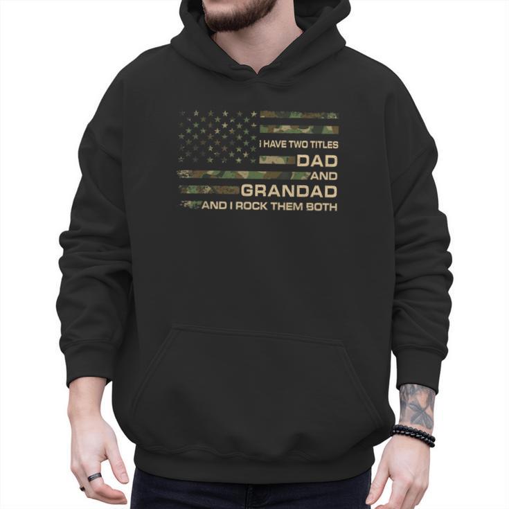 I Have Two Titles Dad And Grandad Father's Day Grandad Men Hoodie