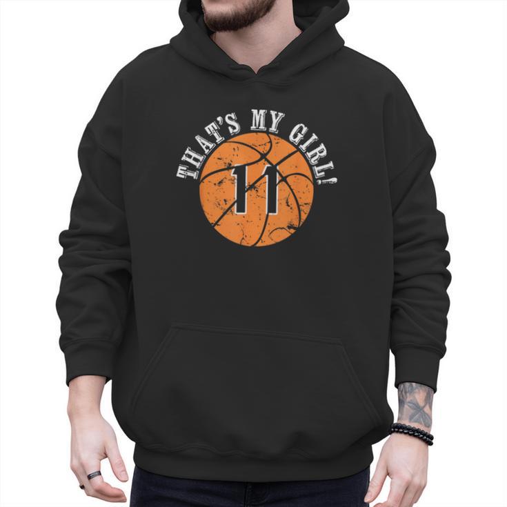 Unique That's My Girl 11 Basketball Player Mom Or Dad Men Hoodie