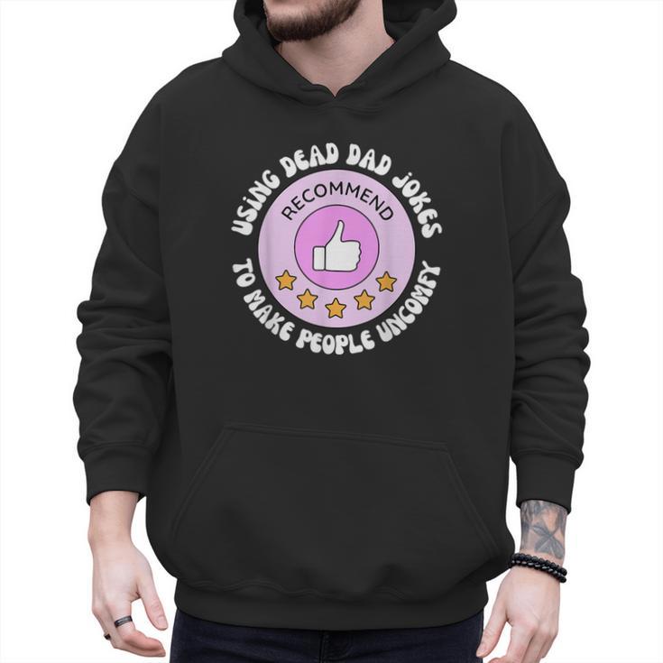 Using Dead Dad Jokes To Make People Uncomfy Vintage Quote Men Hoodie