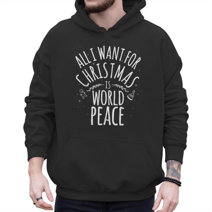 ALL I WANT FOR CHRISTMAS IS WORLD PEACE Shirt Mom Dad Men Hoodie