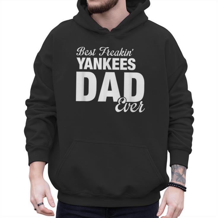 Yankees North Best Freakin' Dad Ever HS Men Hoodie Yankees North Best Freakin' Dad Ever HS Men Hoodie