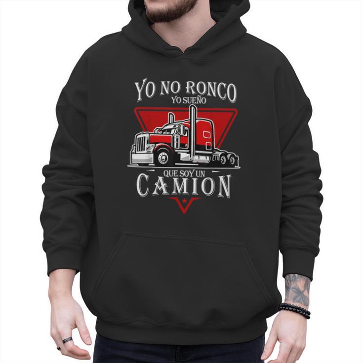 Yo No Ronco Yo Sueno Que Soy Un Camion Latin Dad Spanish Men Hoodie