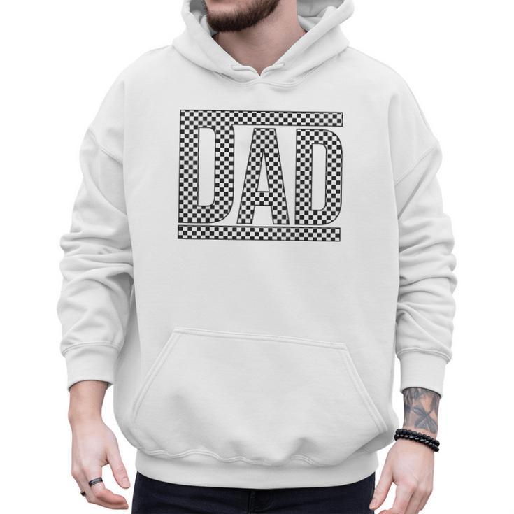 Checkered Dad Father's Day For Dad Family Men Hoodie