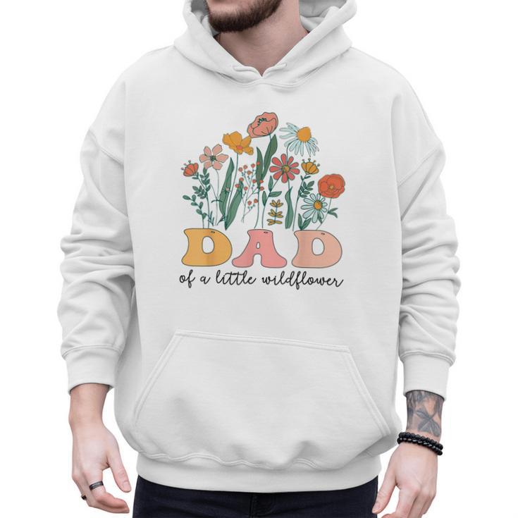 Dad Of The Little Wildflower Birthday Party Baby Shower Men Hoodie
