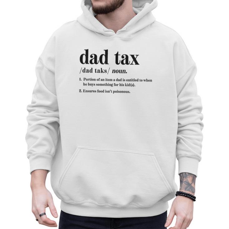 Dad Tax Definition Tee For Men Father's Day Men Hoodie
