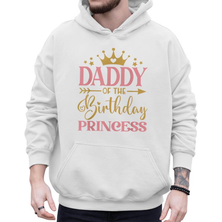Daddy Of The Birthday For Girl 1st Birthday Princess Girl Men Hoodie