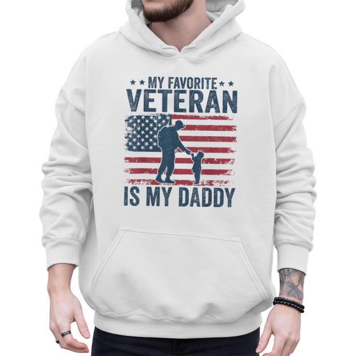 Father Veterans Day My Favorite Veteran Is My Daddy For Kids Men Hoodie