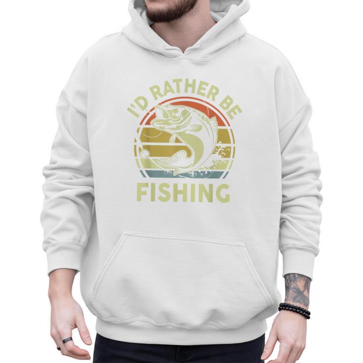 Fishing I'd Rather Be Fishing Bass Fish Dad Jokes Men Hoodie