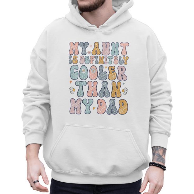 Funny Auntie My Aunt Is Definitely Cooler Than My Dad Men Hoodie