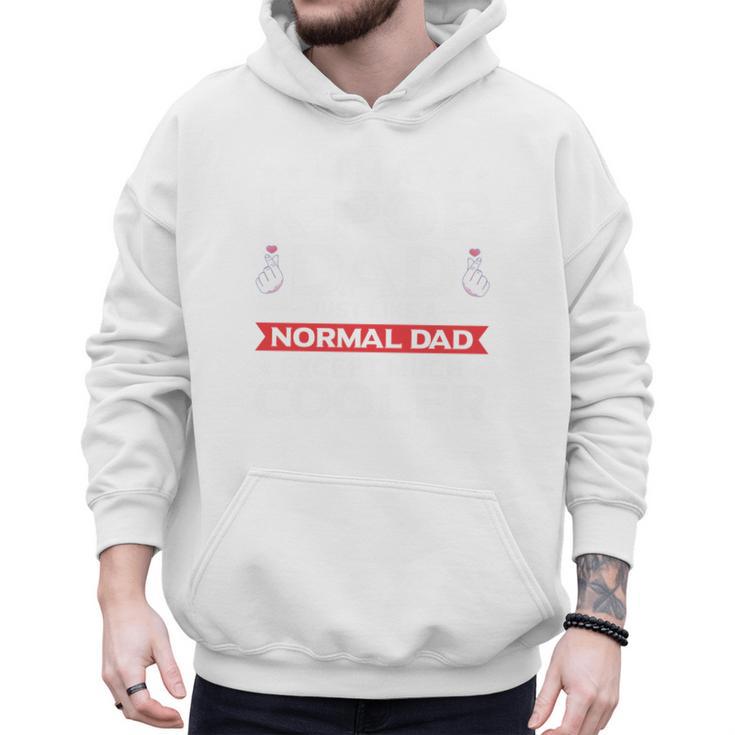 I'm A K-Pop Dad Just Like Normal Dad Except Much Cooler Men Hoodie