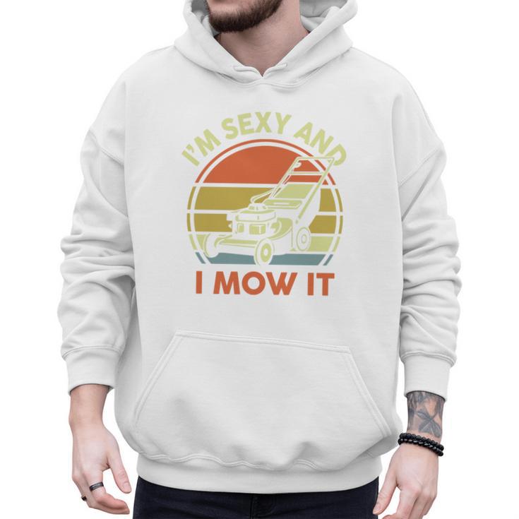 Lawn Mowing Dad Im Sexy And I Mow It Mower  Garden Premium Tri-Blend Men Hoodie