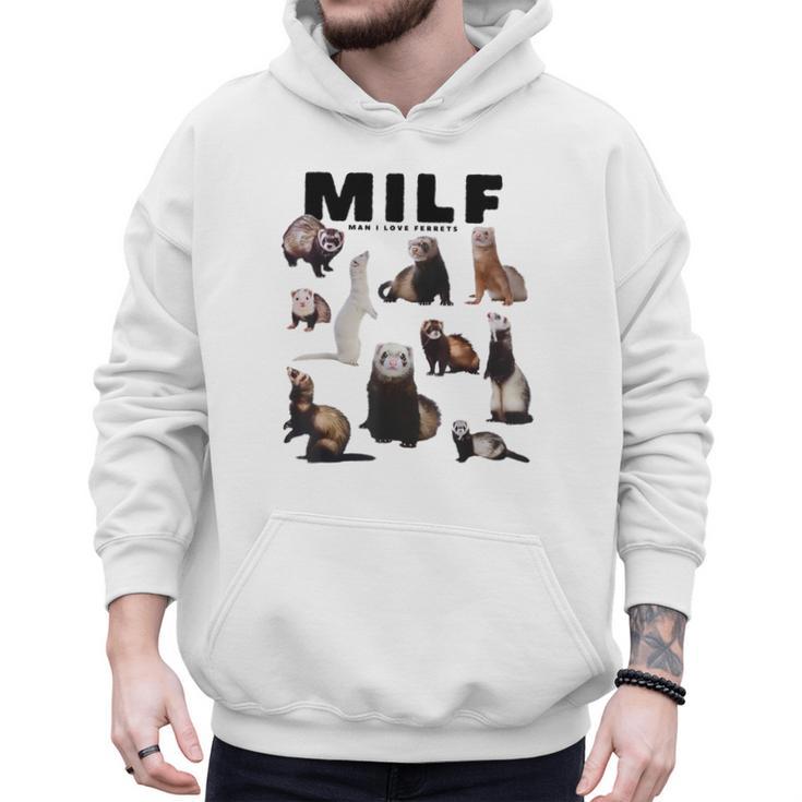 MILF Man I Love Ferrets Ferret Mom Dad Ferret Owner Men Hoodie