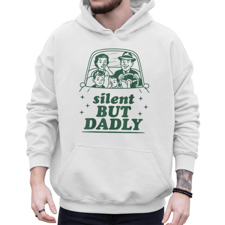 Silent But Dadly Father's Day Fart Dad Farting Vintage Men Hoodie