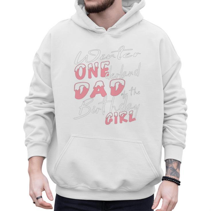 Winter Onederland 1st Birthday Theme Dad Of Birthday Girl Men Hoodie