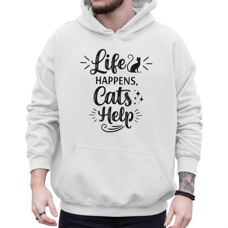 Women's Life Happens Cats Help Cat Lover Cat Moms Cat Dads Men Hoodie
