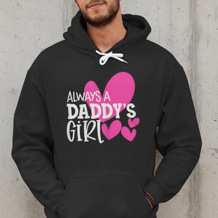 Always a Daddy's Girl Shirt Daughter Girls Women Men Hoodie