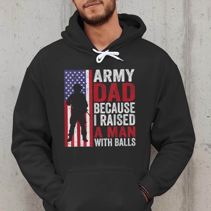 Army Dad Because I Raised A Man With Balls Men Hoodie