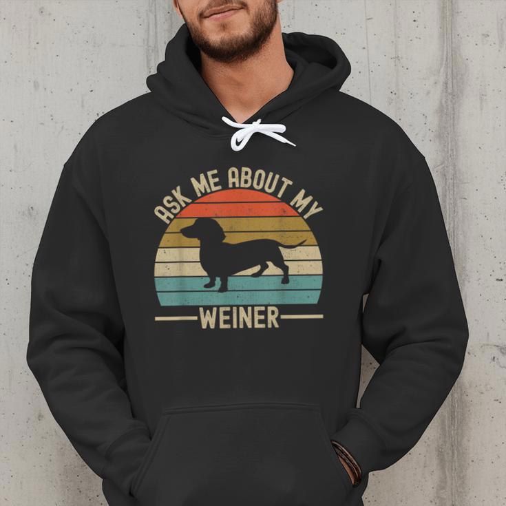 Ask Me About My Weiner Dachshund Dad Men Hoodie Ask Me About My Weiner Dachshund Dad Men Hoodie