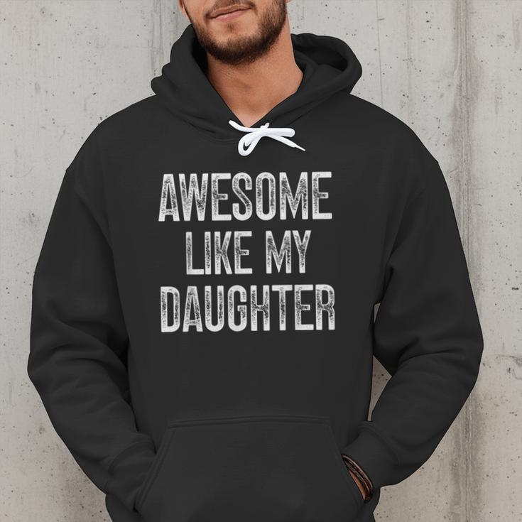 Awesome Like My Daughter Father's Day Dad Men Hoodie