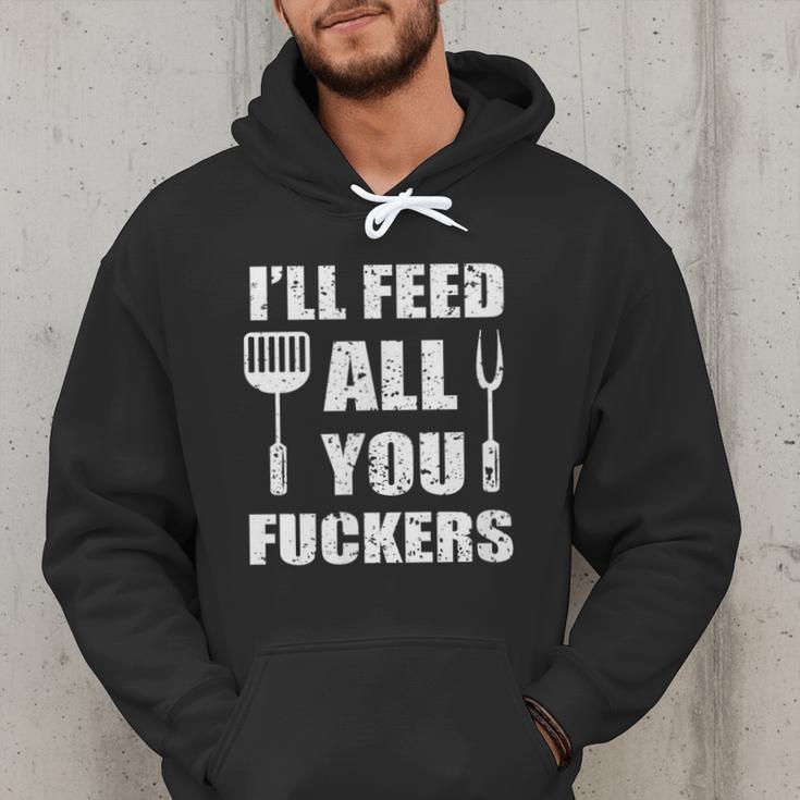 BBQ Dad Joke I'Ll Feed All You Fuckers Barbecue Cookout Chef Men Hoodie