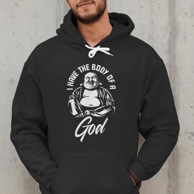 I Have The Body Of A God Buddha Fat Guy And Dad BOD Men Hoodie
