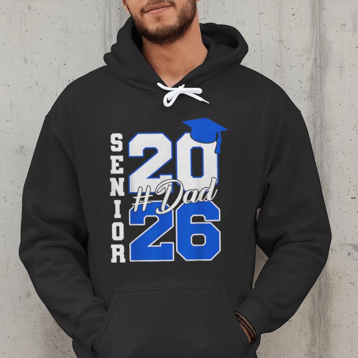 Class Of 2026 Dad Proud Dad Of A 2026 Senior Graduate Men Hoodie