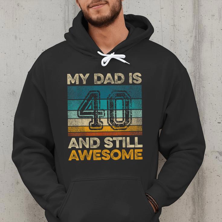 My Dad Is 40 And Still Awesome 40th Birthday Vintage Retro Men Hoodie