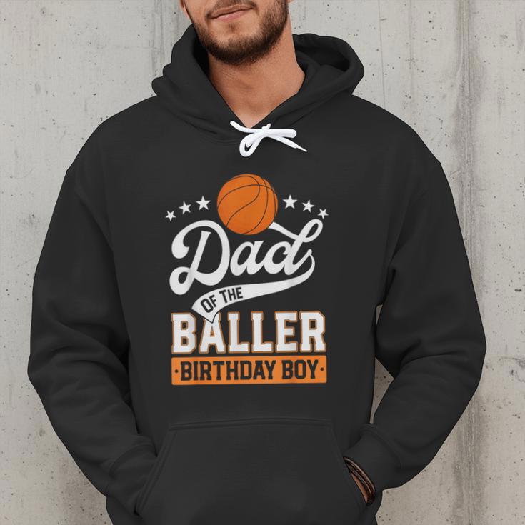 Dad Of The Baller Birthday Boy Basketball Themed Party Men Hoodie