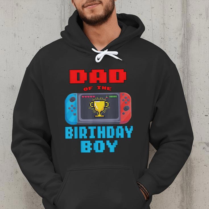 Dad Of The Birthday Boy Video Games Theme Bday Matching Men Hoodie Dad Of The Birthday Boy Video Games Theme Bday Matching Men Hoodie