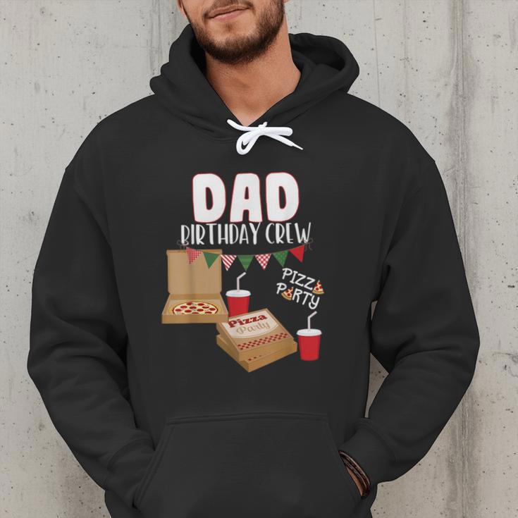 Dad Birthday Crew Pizza Theme Birthday Pizza Lover Party Men Hoodie