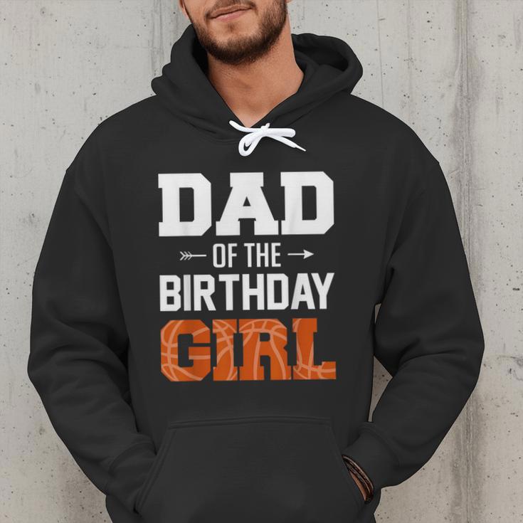 Dad Of The Birthday Girl Basketball Dad Family Matching Men Hoodie