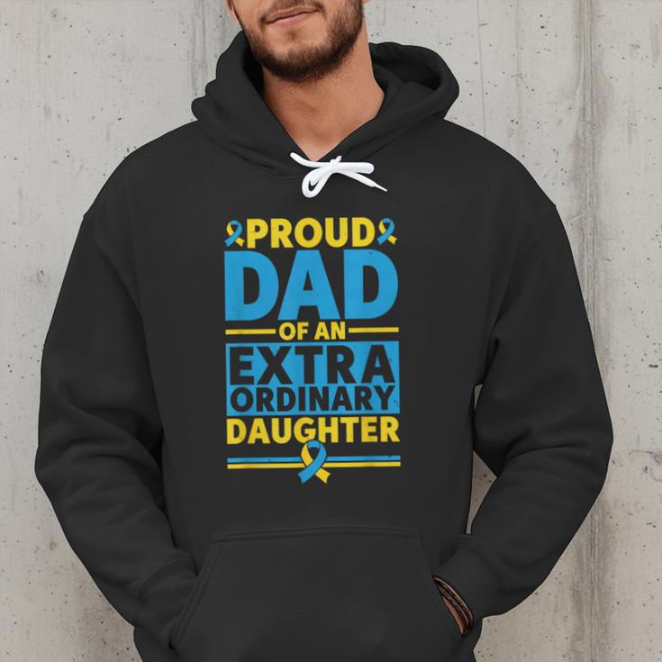 Dad Of An Extraordinary Daughter Down Syndrome Awareness Day Men Hoodie Dad Of An Extraordinary Daughter Down Syndrome Awareness Day Men Hoodie
