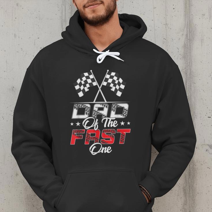 Dad Of The Fast One First Birthday Racing Car Family Men Hoodie Dad Of The Fast One First Birthday Racing Car Family Men Hoodie