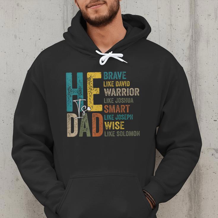 Dad Fathers Day Christian Jesus He Is Smart Brave Men Hoodie