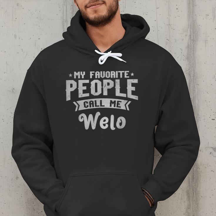 Dad My Favorite People Calls Me Welo Grandpa Father's Day Men Hoodie