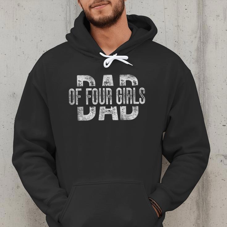 Dad Of Four Girls Daddy Of 4 Daughters Father's Day Men Hoodie