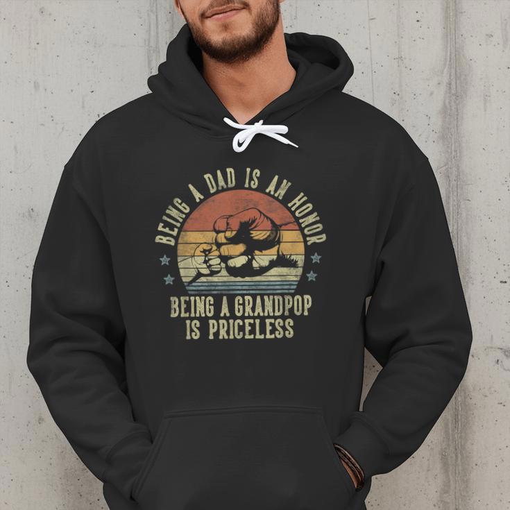 Being A Dad Is An Honor Being Grandpop Is Priceless Grandpop Men Hoodie