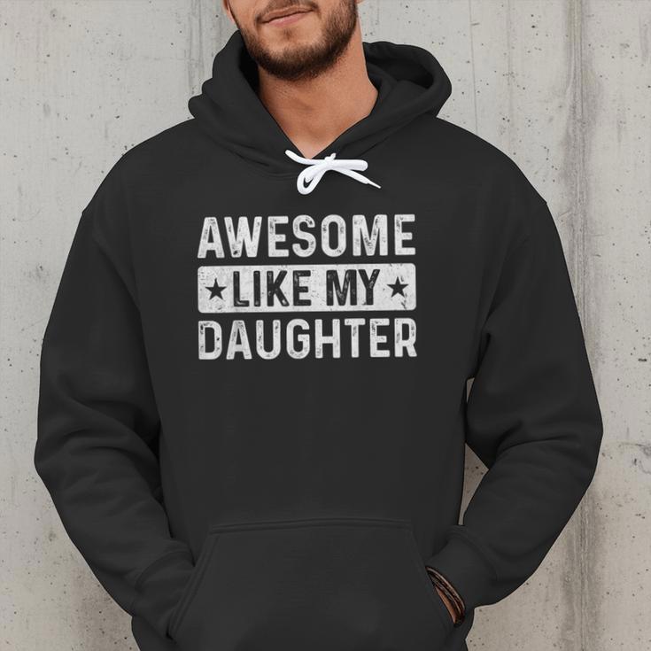 Dad Idea Awesome Like My Daughter Men Hoodie