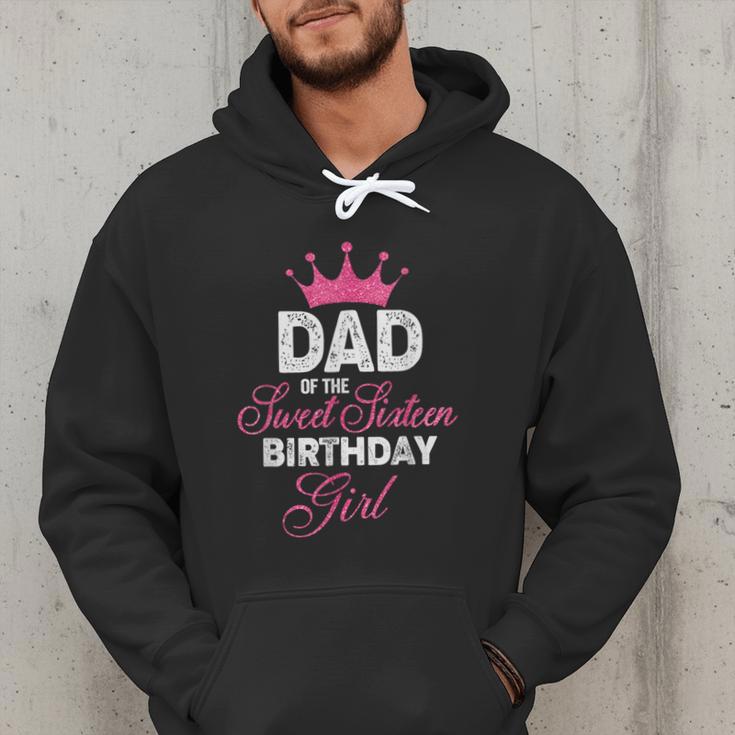 Dad Of The Sweet Sixteen Birthday Girl 16th Pink Crown Men Hoodie