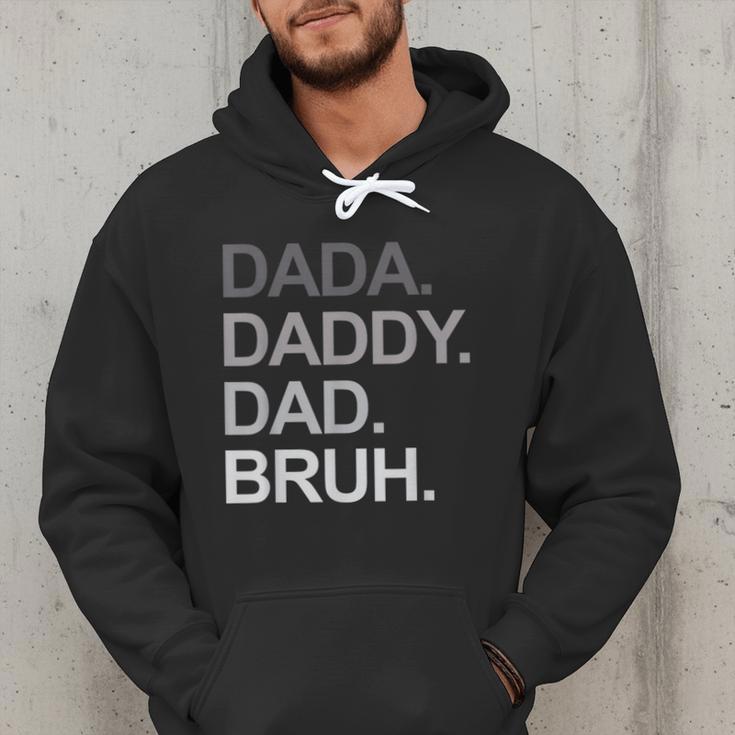 Dada Daddy Dad Bruh Husband Dad Father's Day Men Hoodie Dada Daddy Dad Bruh Husband Dad Father's Day Men Hoodie