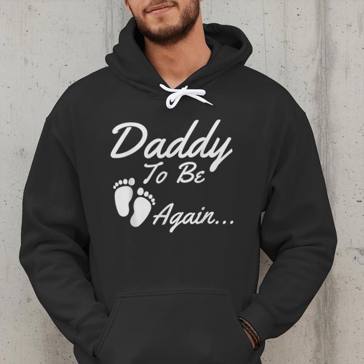 Daddy To Be Again Soon To Be Dad Shirt Men Hoodie
