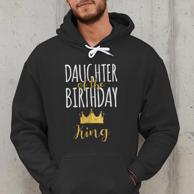 Daughter Of The Birthday King Bday Party Idea For Dad Men Hoodie