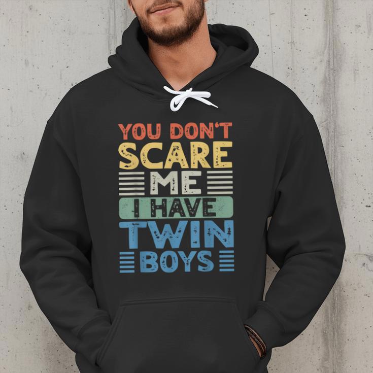 You Don't Scare Me I Have Twin Boys Dad Mom Men Hoodie