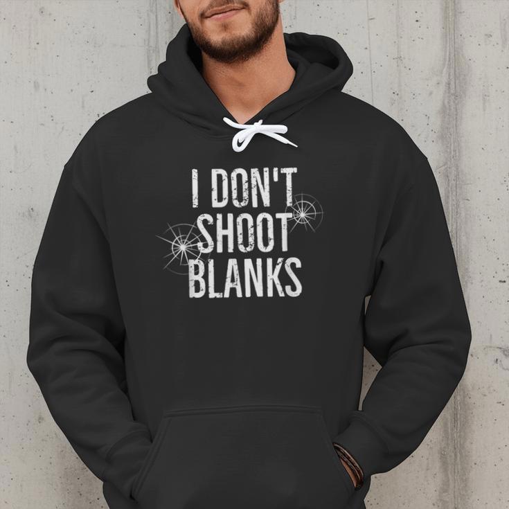 I Don't Shoot Blanks Dad Pregnancy Announcement T-Shirt Men Hoodie