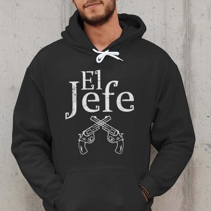 El Jefe Shirt The Boss Mexican Guns Dad For Men Men Hoodie El Jefe Shirt The Boss Mexican Guns Dad For Men Men Hoodie