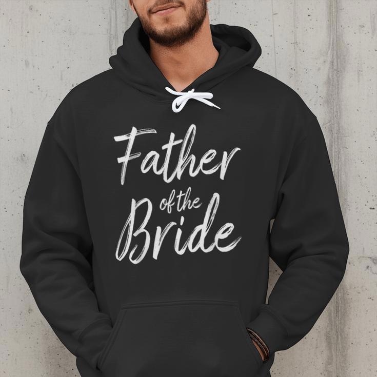 Father Of The Bride Wedding Marriage Bride Dad Men Hoodie