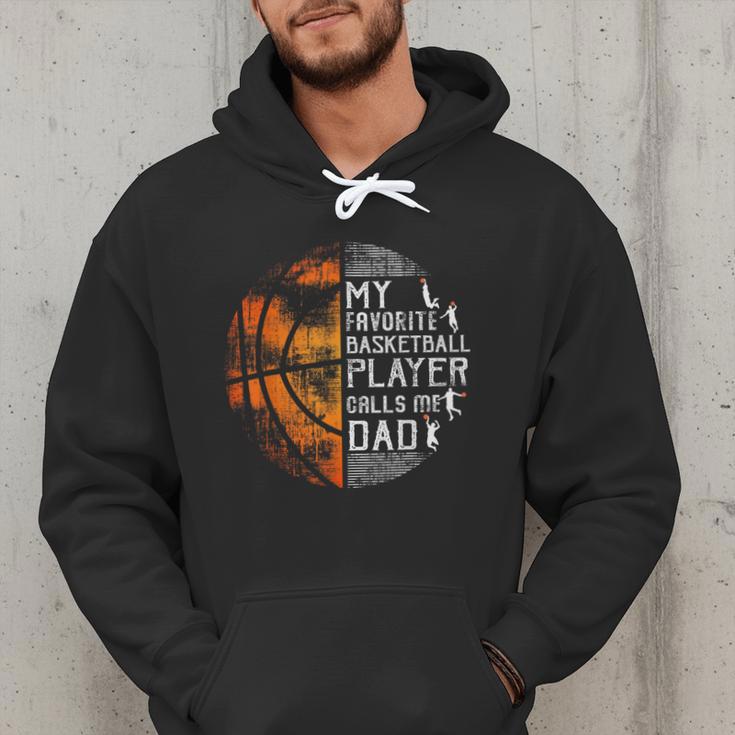 My Favorite Basketball Player Calls Me Dad Basketball Dad Men Hoodie