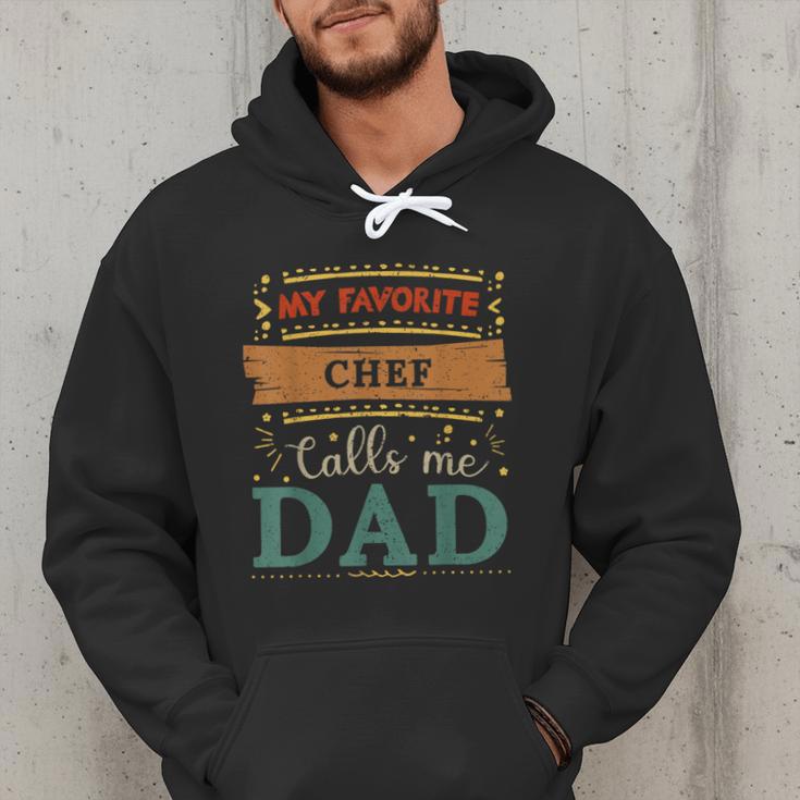 My Favorite Chef Calls Me Dad Chef Dad Men Hoodie