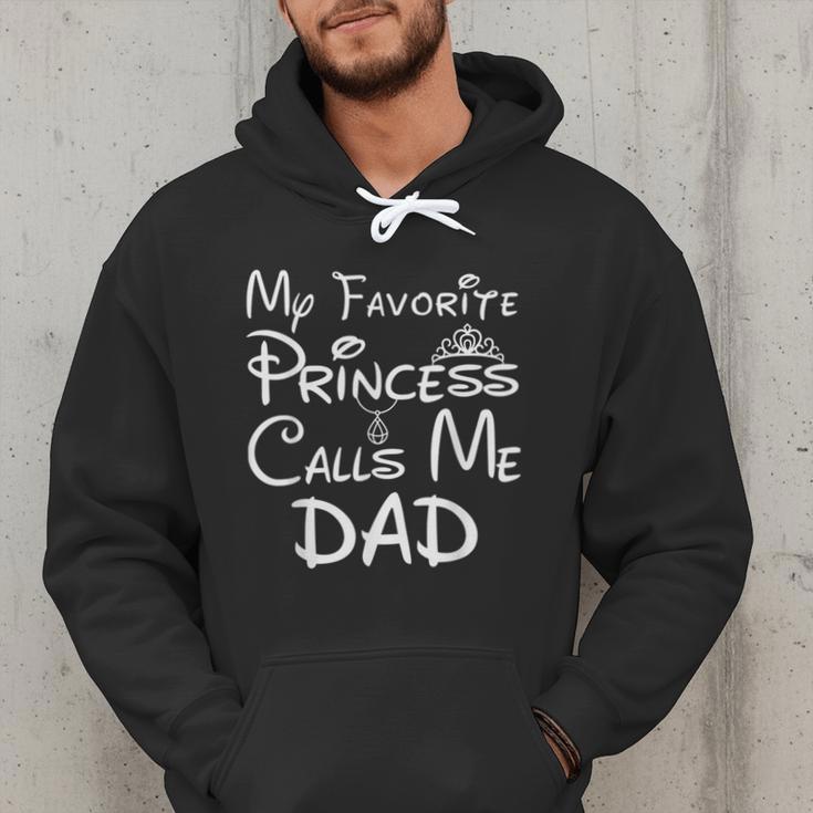 My Favorite Princess Calls Me Dad Father's Day Men Hoodie