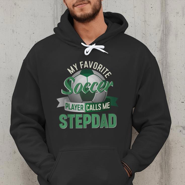 My Favorite Soccer Player Calls Me Stepdad Father's Day Men Men Hoodie My Favorite Soccer Player Calls Me Stepdad Father's Day Men Men Hoodie